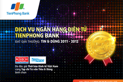TienPhong Bank nhận Giải Tin & Dùng 2012 cho dịch vụ Ngân hàng điện tử